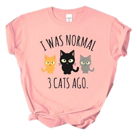 "I WAS NORMAL 3 CATS AGO"- Need this for u or as a gift?  LOL - Picture 1 of 10